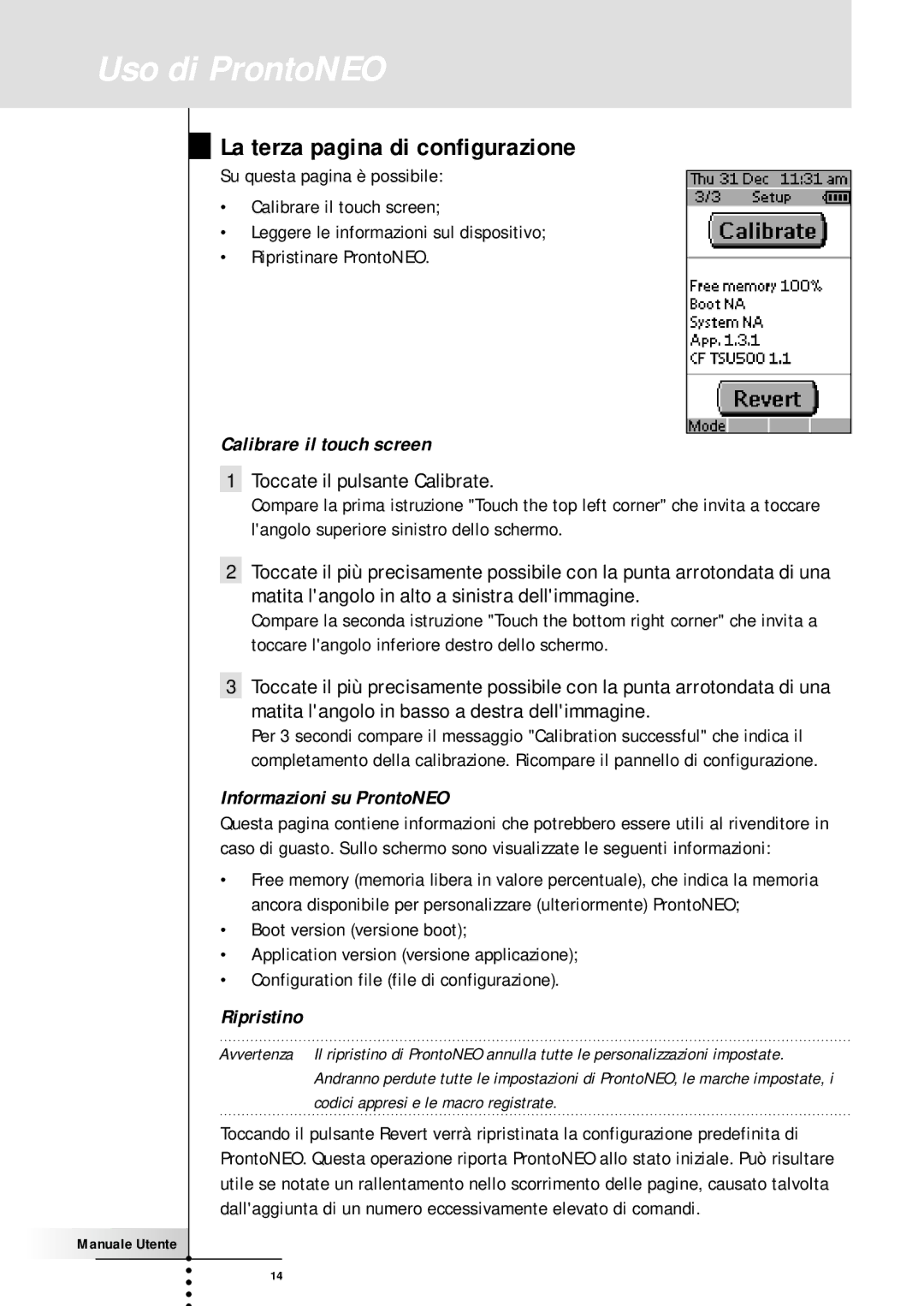 Memorex SBC RU 930 La terza pagina di configurazione, Calibrare il touch screen, Informazioni su ProntoNEO, Ripristino 