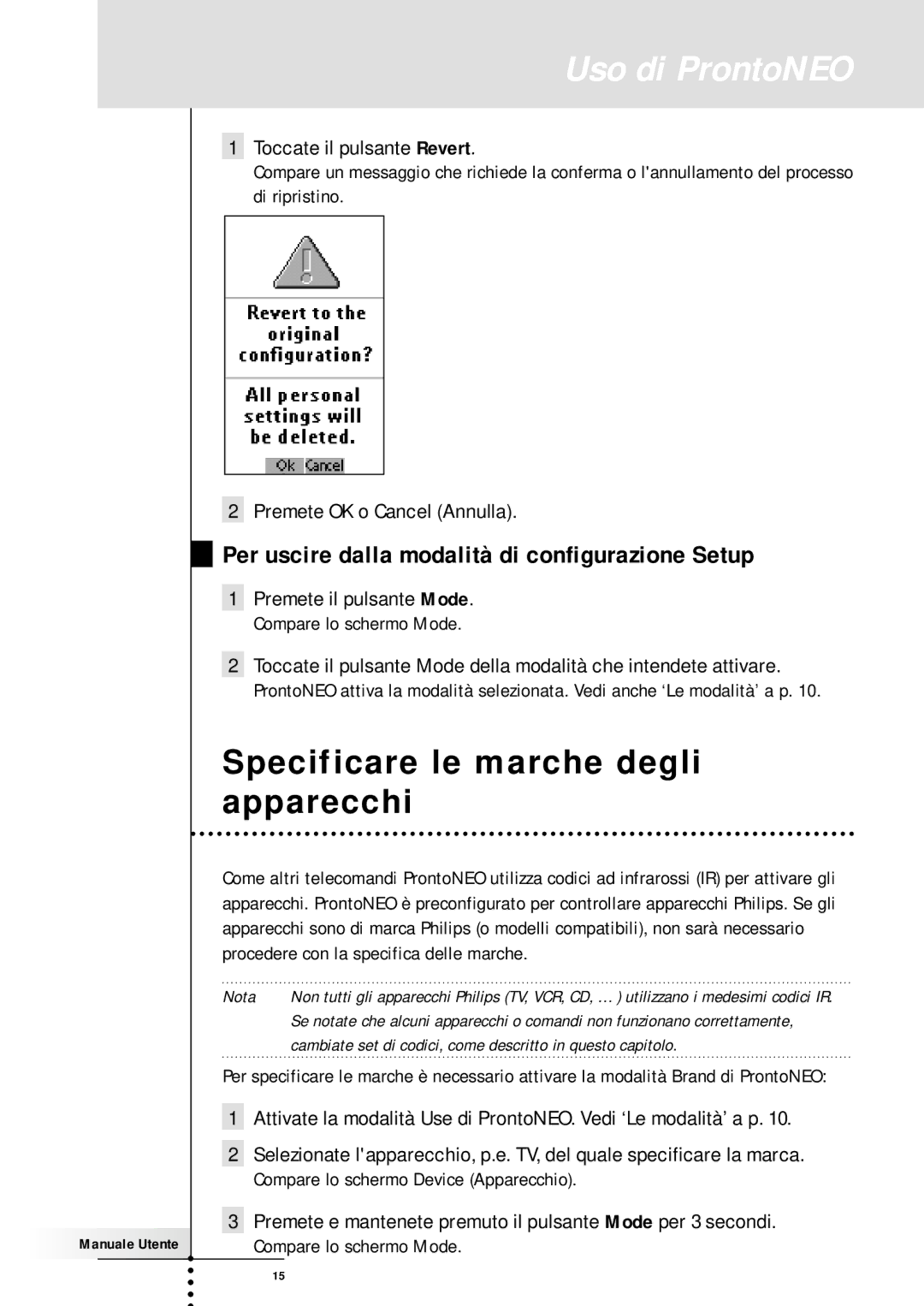 Memorex SBC RU 930 manual Specificare le marche degli apparecchi, Per uscire dalla modalità di configurazione Setup 