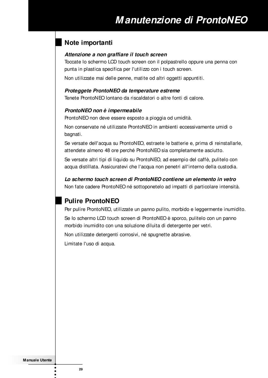 Memorex SBC RU 930 manual Manutenzione di ProntoNEO, Pulire ProntoNEO, Attenzione a non graffiare il touch screen 