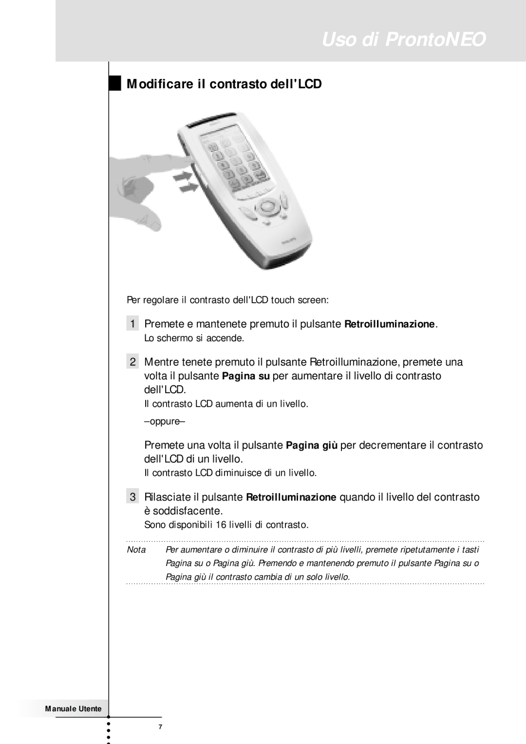 Memorex SBC RU 930 manual Modificare il contrasto dellLCD, Soddisfacente Sono disponibili 16 livelli di contrasto 