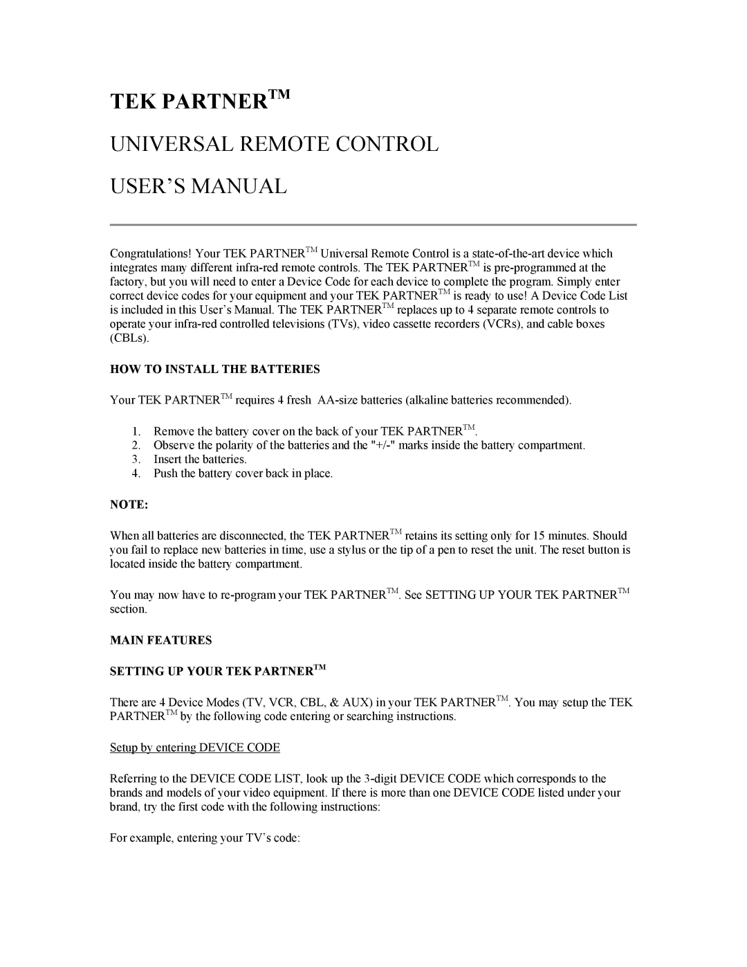 Memorex Tek Partner Universal Remote Control user manual HOW to Install the Batteries 