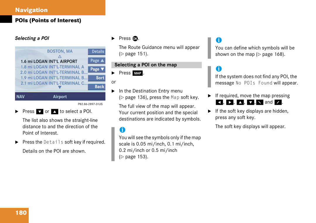 Mercedes-Benz 6515 6786 13 180, Selecting a POI on the map, Press c Destination Entry menu 136, press the Map soft key 