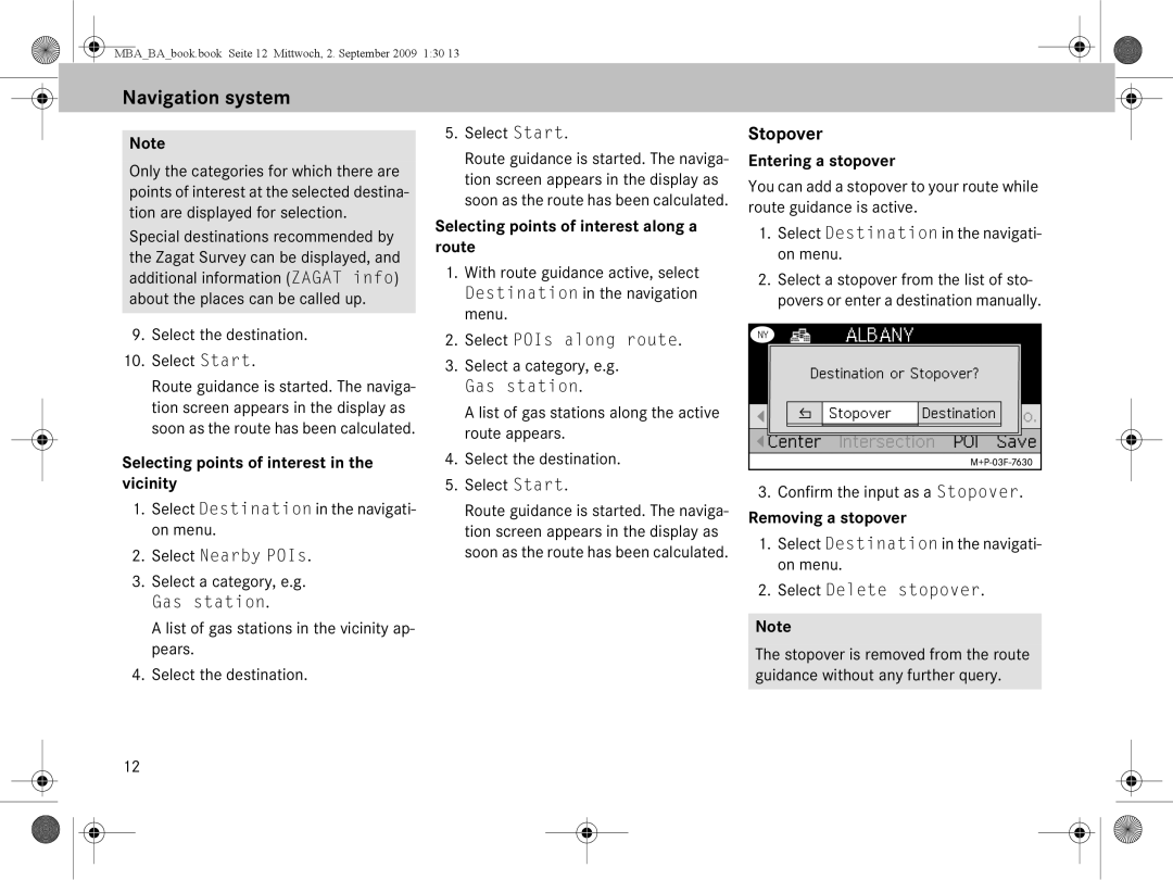 Mercedes-Benz A 002 584 34 71 Stopover, Selecting points of interest along a route, Entering a stopover 