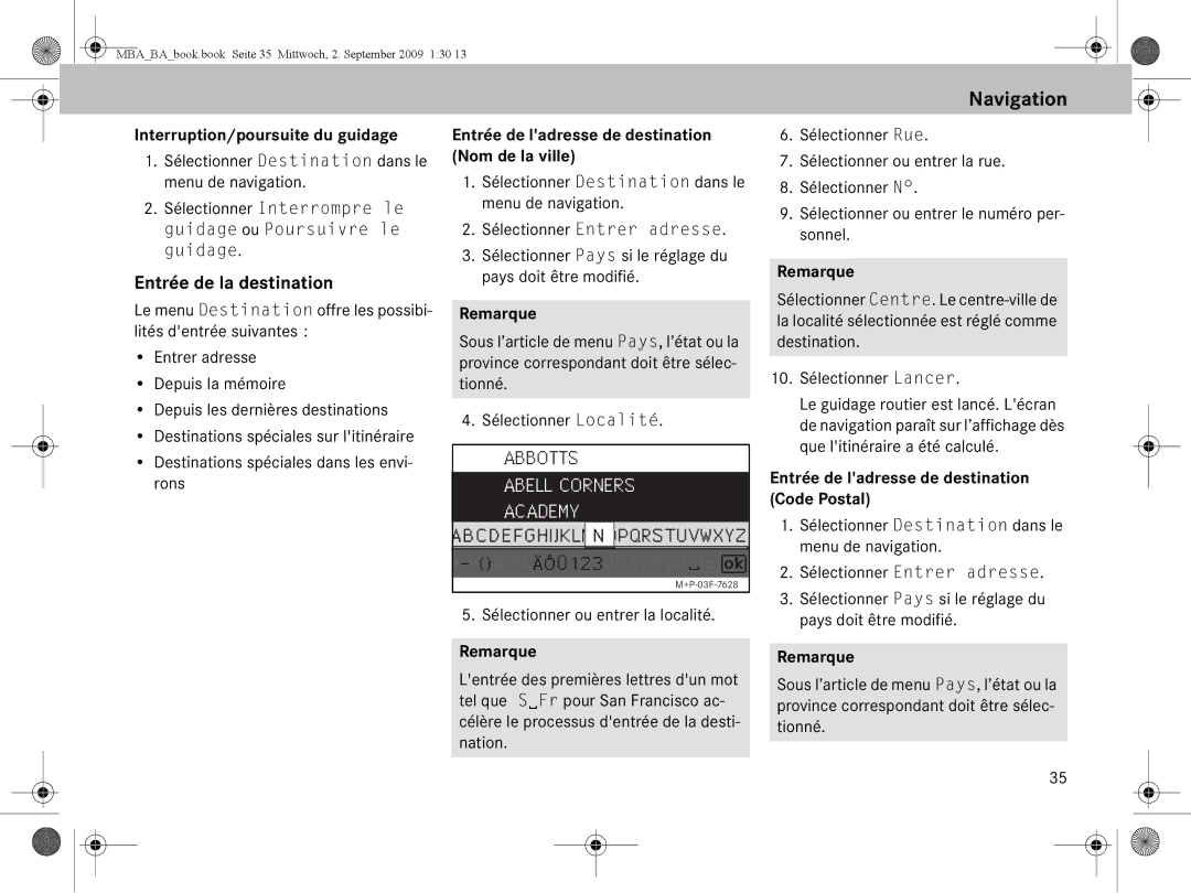 Mercedes-Benz A 002 584 34 71 operating instructions Entrée de la destination, Interruption/poursuite du guidage 