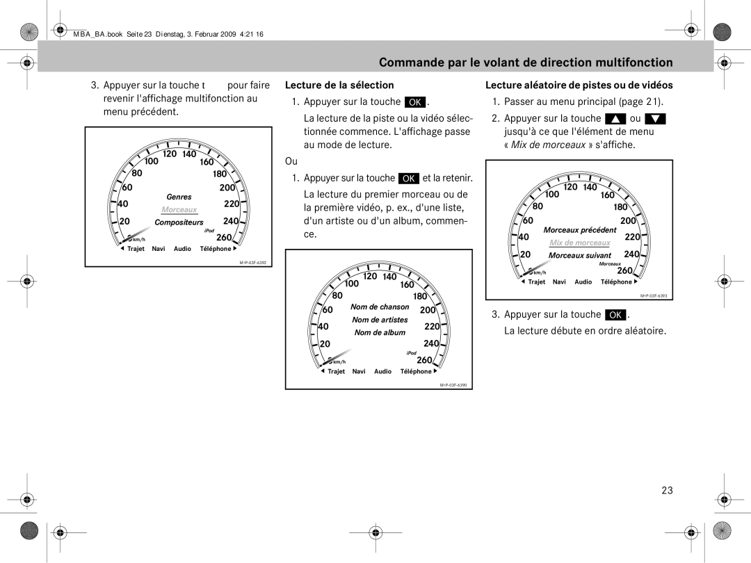 Mercedes-Benz B6 782 4573 manual Lecture de la sélection, Lecture aléatoire de pistes ou de vidéos 