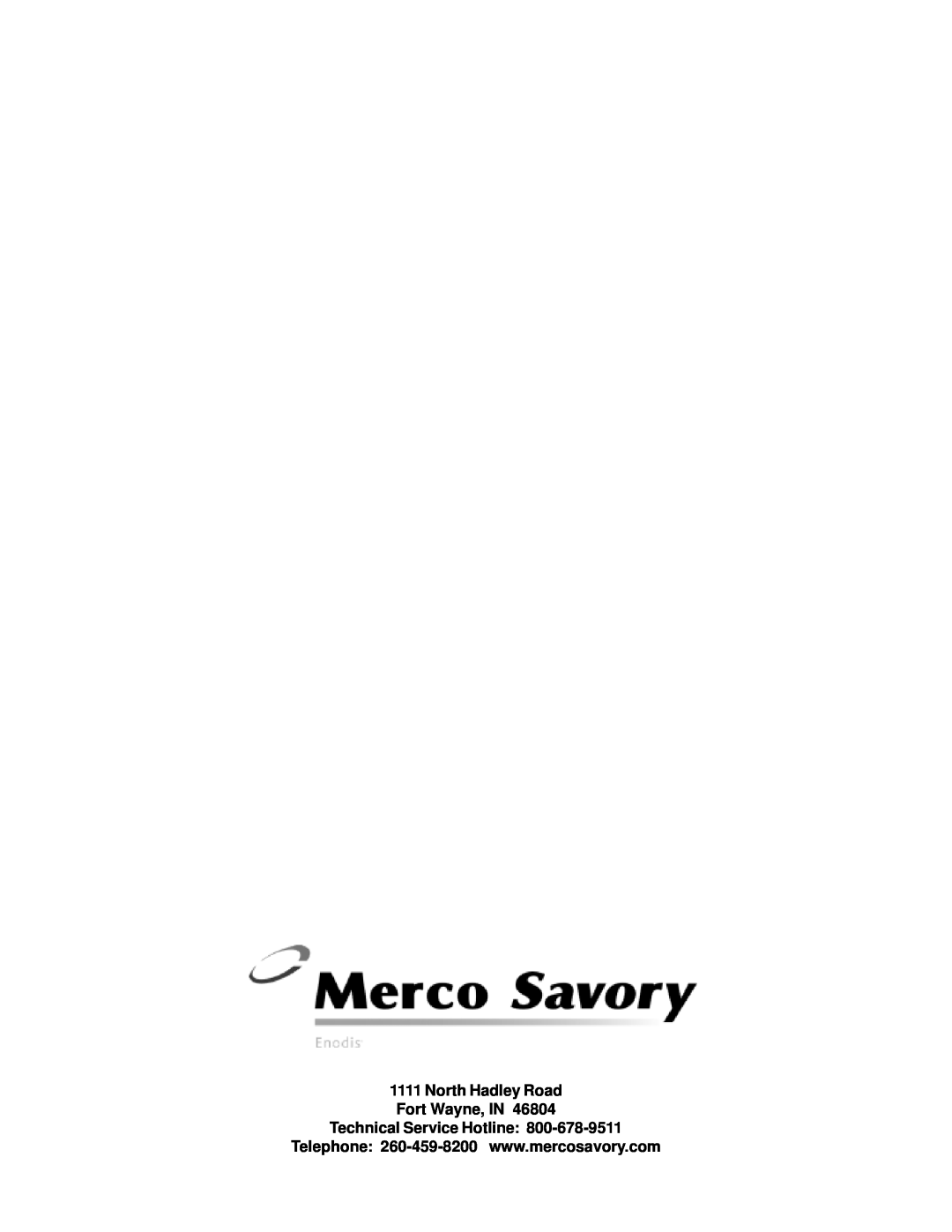 Merco Savory C-40 manual North Hadley Road Fort Wayne, IN, Technical Service Hotline 