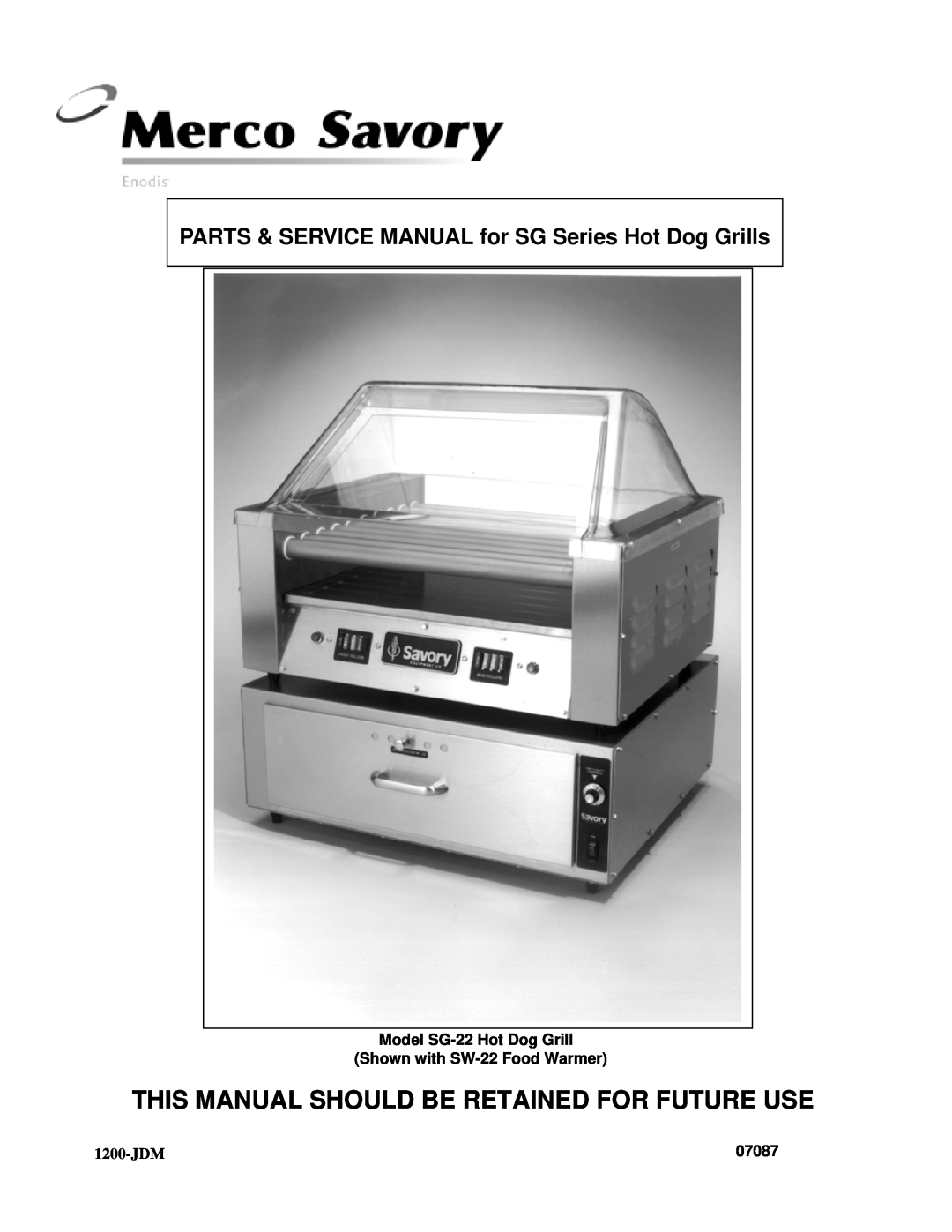 Merco Savory SG-22 service manual 1200-JDM, 07087, This Manual Should Be Retained For Future Use 