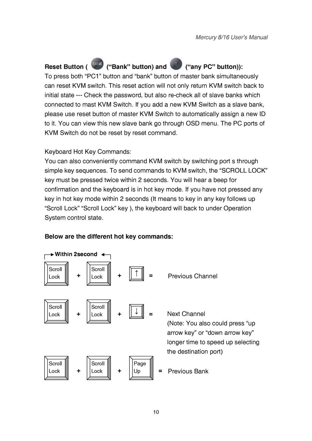 Mercury 8, 16 user manual Reset Button Bank button and any PC button, Below are the different hot key commands 