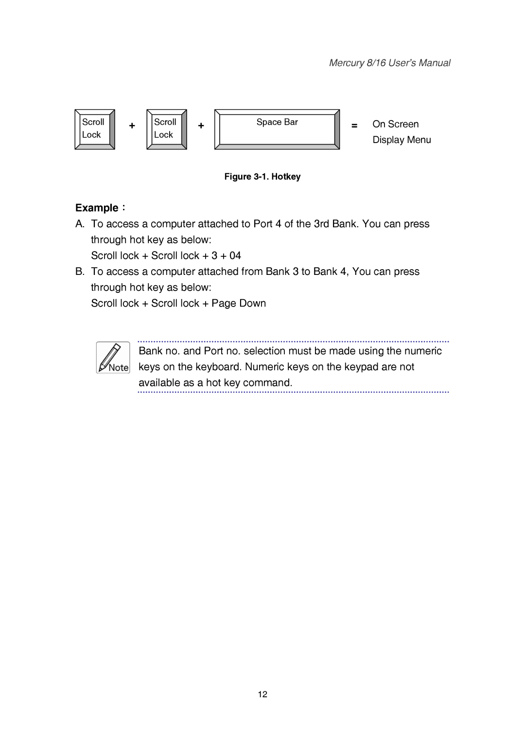 Mercury 8, 16 user manual Example：, Hotkey 