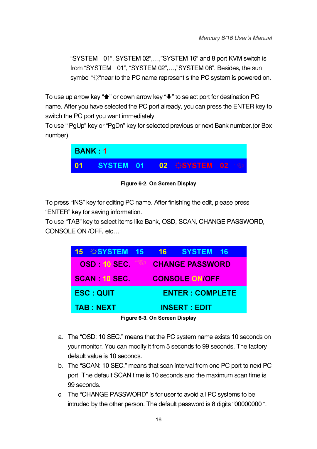 Mercury 8, 16 user manual ESC Quit 