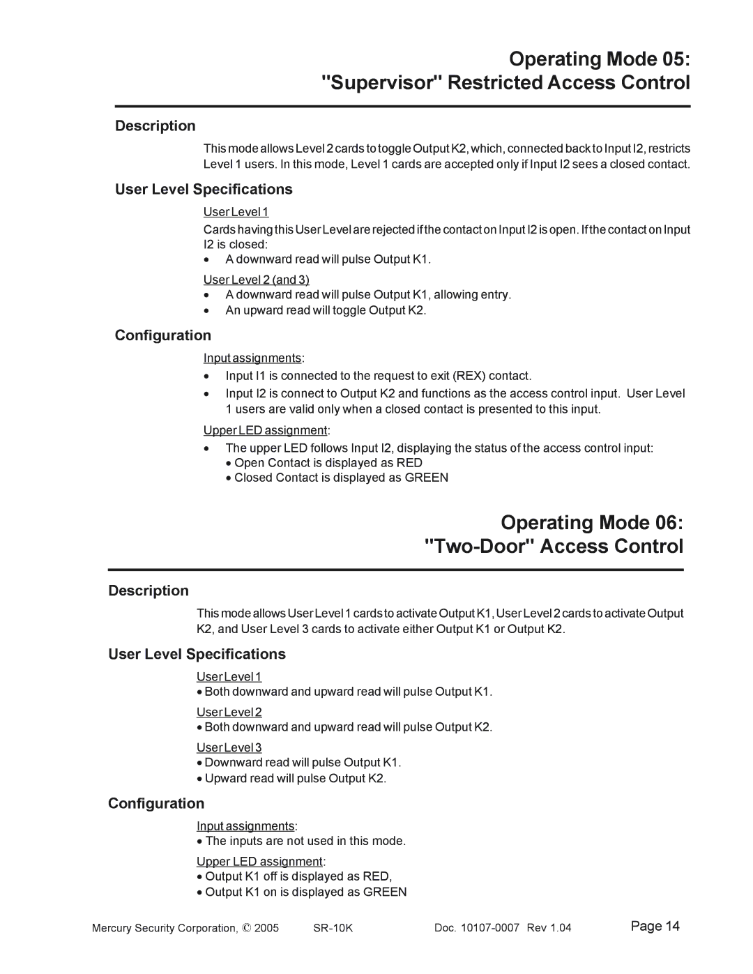 Mercury SR-10K manual Operating Mode Supervisor Restricted Access Control, Operating Mode Two-Door Access Control 