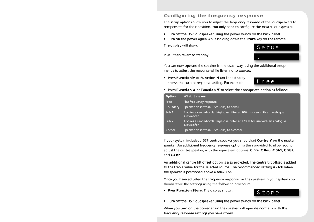 Meridian America 3100 specifications Setup, Free, Store, Configuring the frequency response, Option What it means 