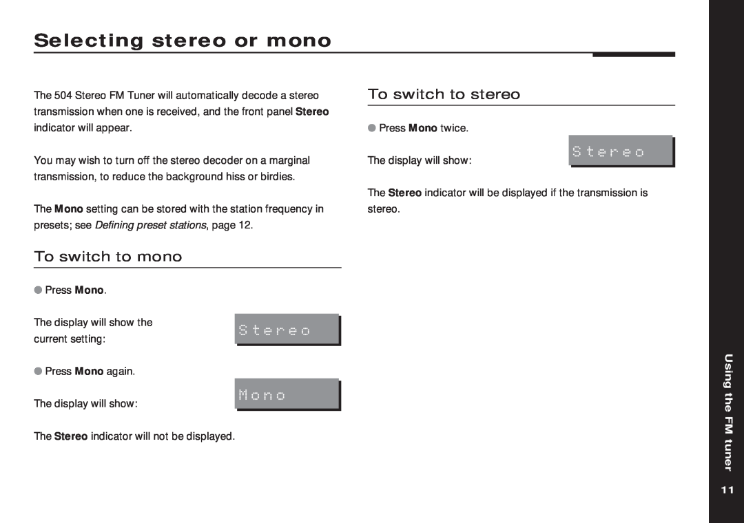 Meridian America 504 Selecting stereo or mono, To switch to stereo, To switch to mono, Stereo, Mono, tuner, Using the FM 