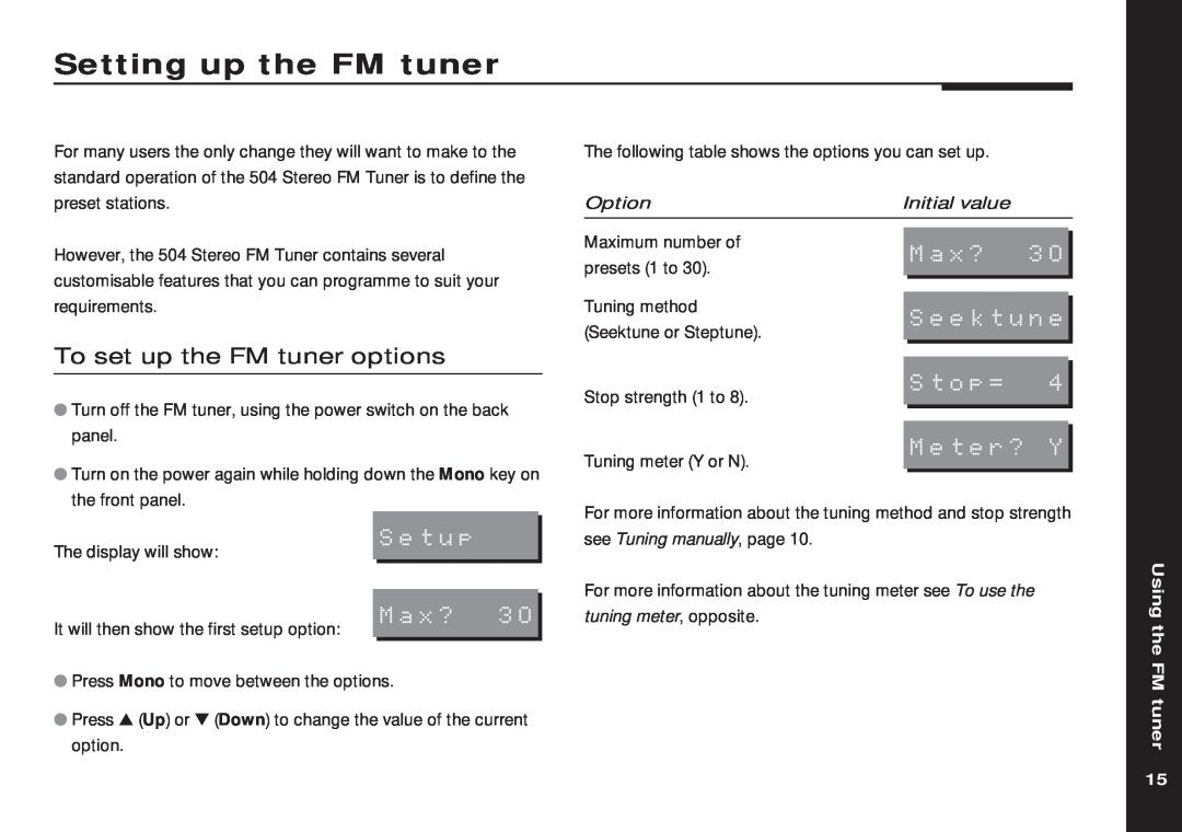 Meridian America 504 Setting up the FM tuner, To set up the FM tuner options, Using the, Max?, Seektune, Stop=, Meter? Y 