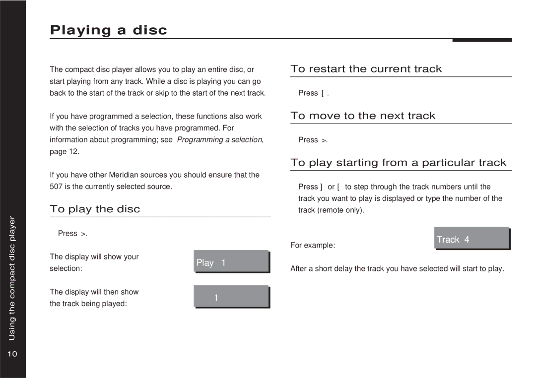 Meridian America 507 manual Playing a disc, To restart the current track, To move to the next track 