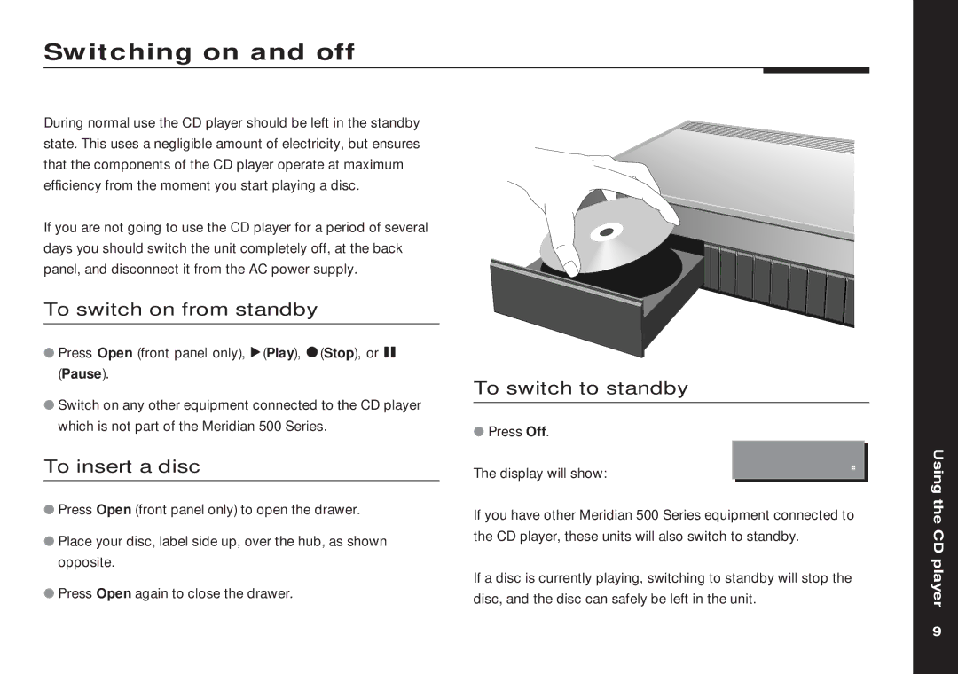 Meridian America 508 manual Switching on and off, To switch on from standby, To switch to standby, To insert a disc 