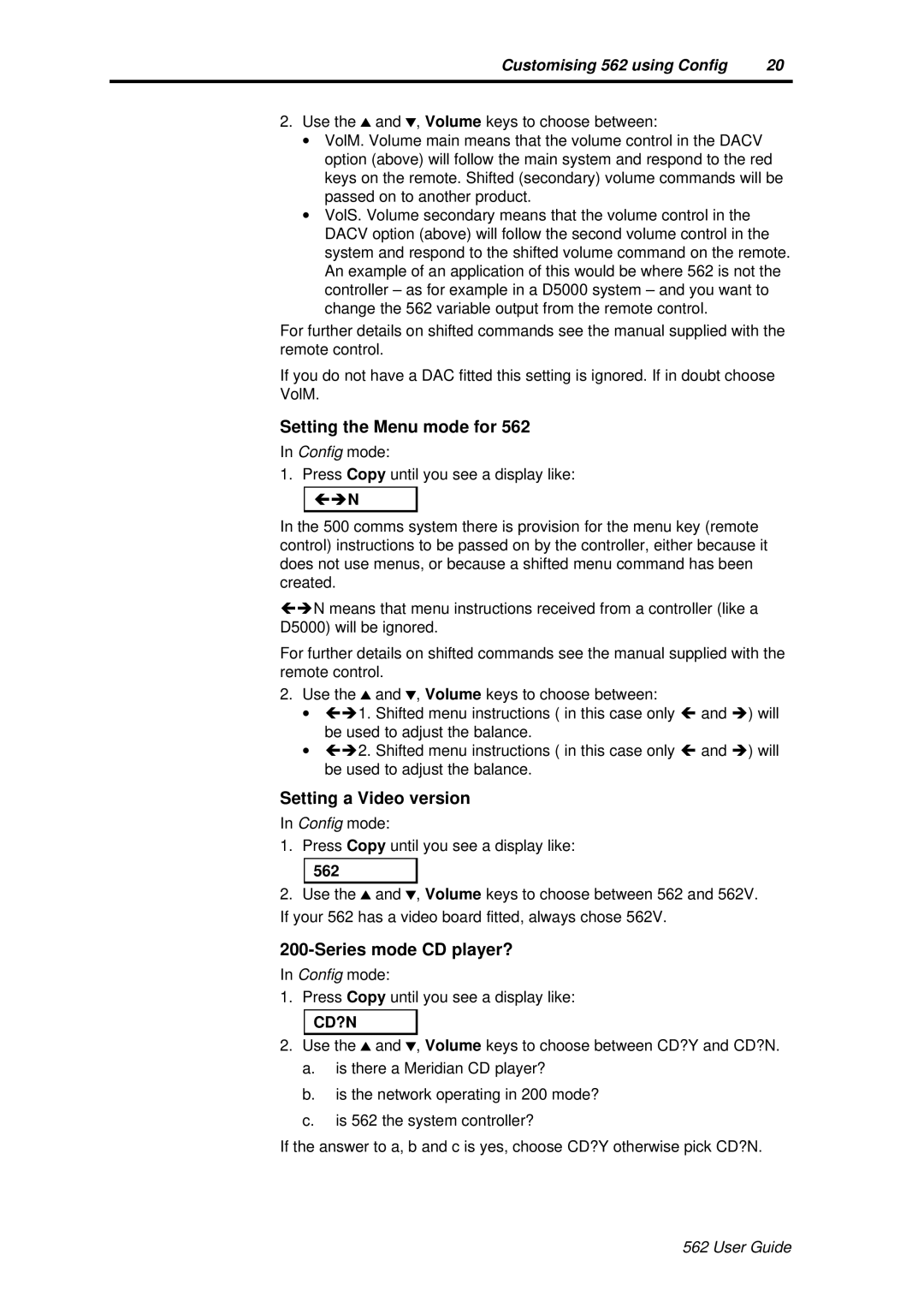 Meridian America 562 user manual Setting the Menu mode for, Setting a Video version, Series mode CD player? 