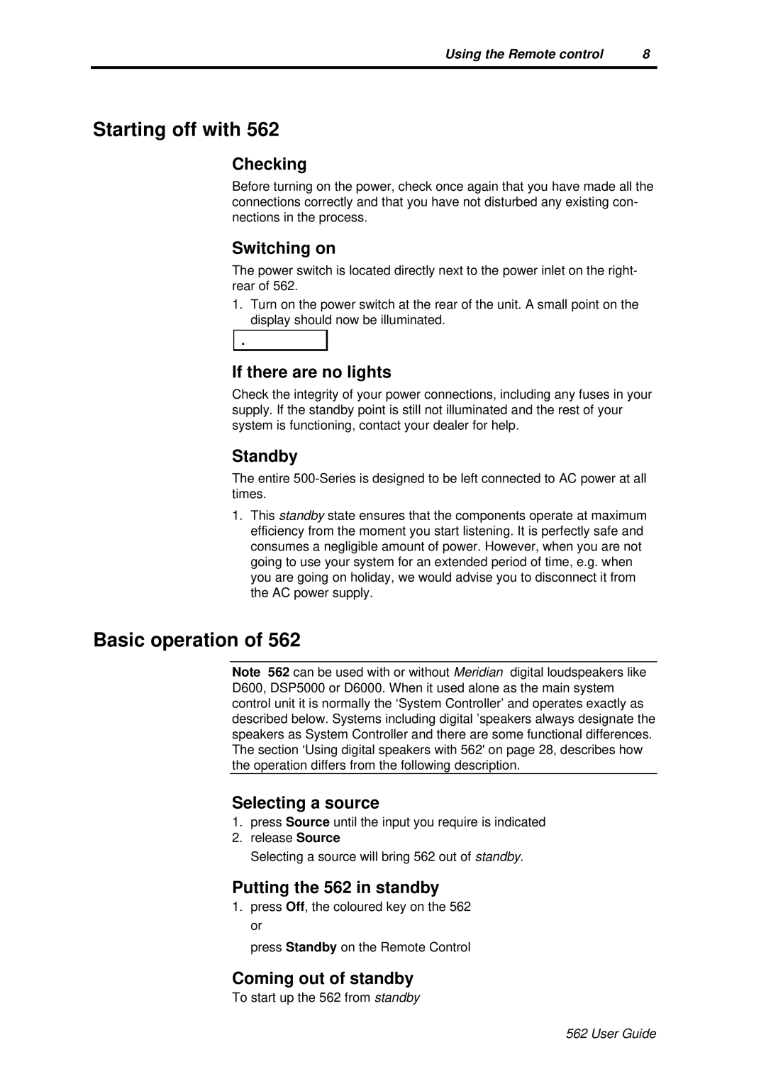 Meridian America 562 user manual Starting off with, Basic operation 