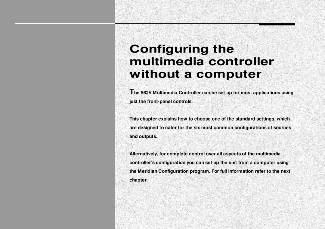 Meridian America 562V.2 manual Configuring the multimedia controller without a computer 