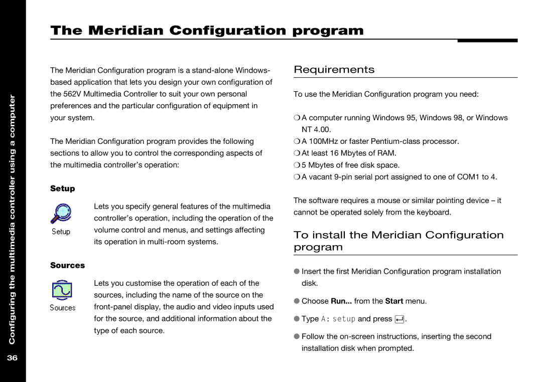 Meridian America 562V.2 manual Requirements, To install the Meridian Configuration program 