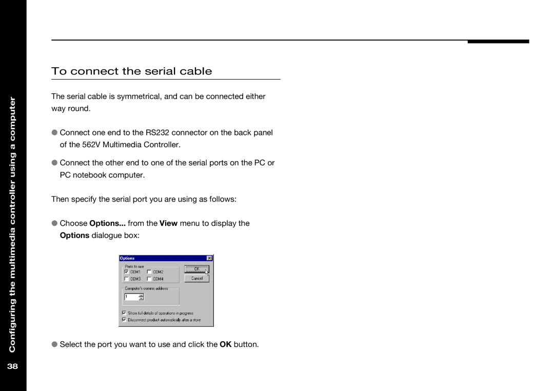 Meridian America 562V.2 manual To connect the serial cable 