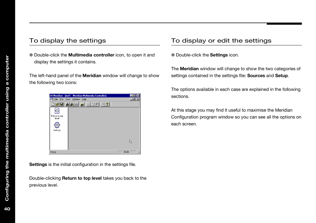 Meridian America 562V.2 manual To display the settings, To display or edit the settings 