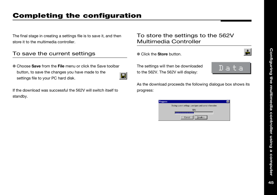 Meridian America 562V.2 manual Completing the configuration, To save the current settings 