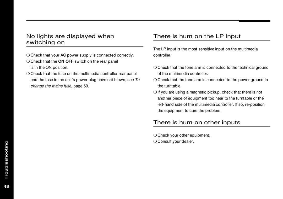Meridian America 562V.2 manual No lights are displayed when switching on, There is hum on the LP input 