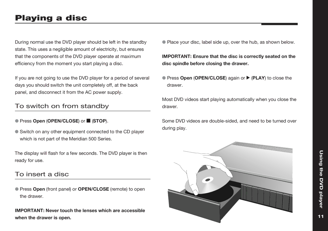 Meridian America 586 manual Playing a disc, To switch on from standby, To insert a disc 