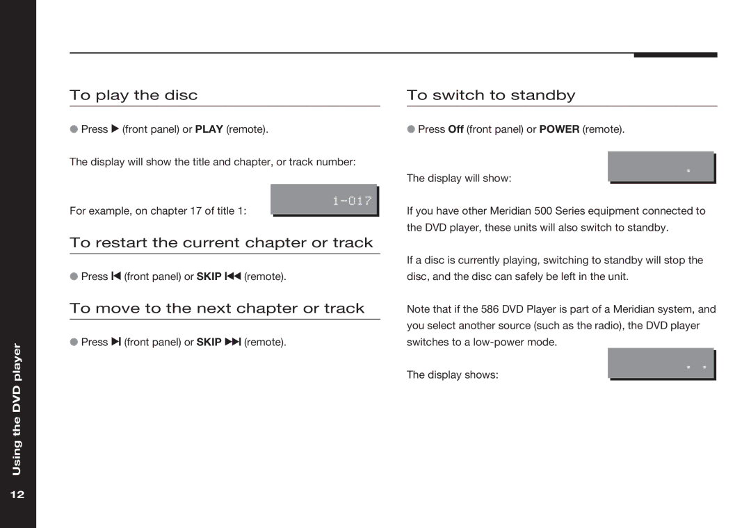 Meridian America 586 manual To play the disc, To restart the current chapter or track, To move to the next chapter or track 