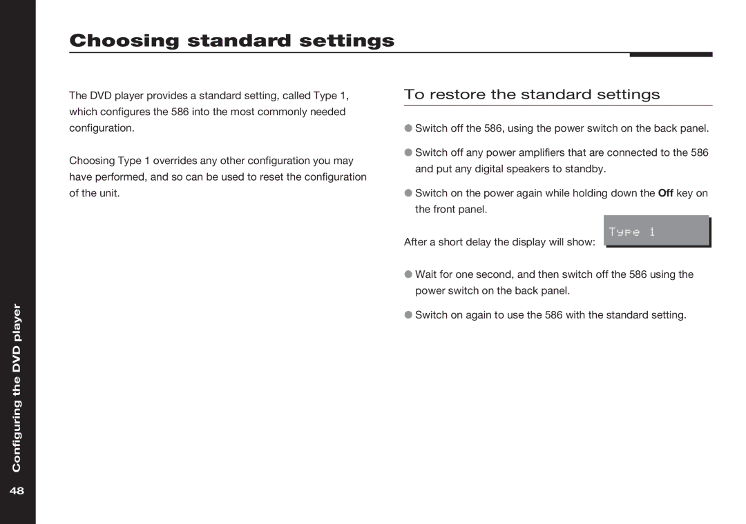 Meridian America 586 manual Choosing standard settings, To restore the standard settings 