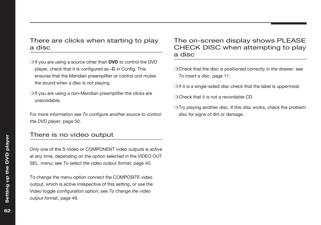 Meridian America 586 manual There are clicks when starting to play a disc, There is no video output 