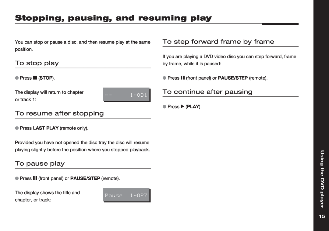 Meridian America 586 Stopping, pausing, and resuming play, To step forward frame by frame, To stop play, To pause play 