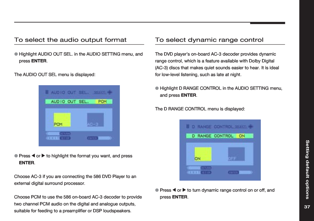 Meridian America 586 manual To select the audio output format, To select dynamic range control, Setting default options 