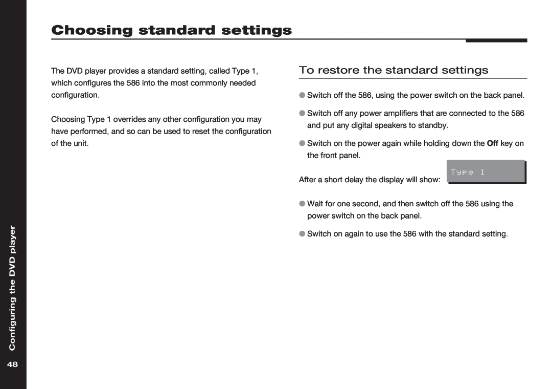 Meridian America 586 manual Choosing standard settings, To restore the standard settings, Configuring the DVD player, Type 