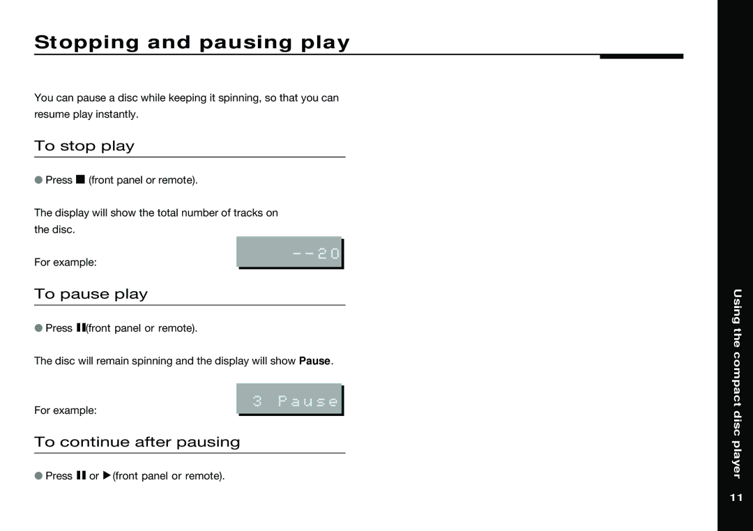 Meridian America 588 manual Stopping and pausing play, To stop play, To pause play, To continue after pausing 