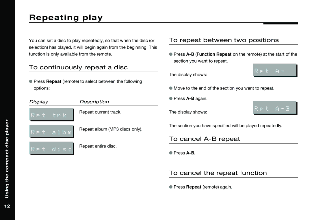 Meridian America 588 Repeating play, To repeat between two positions, To continuously repeat a disc, To cancel A-B repeat 