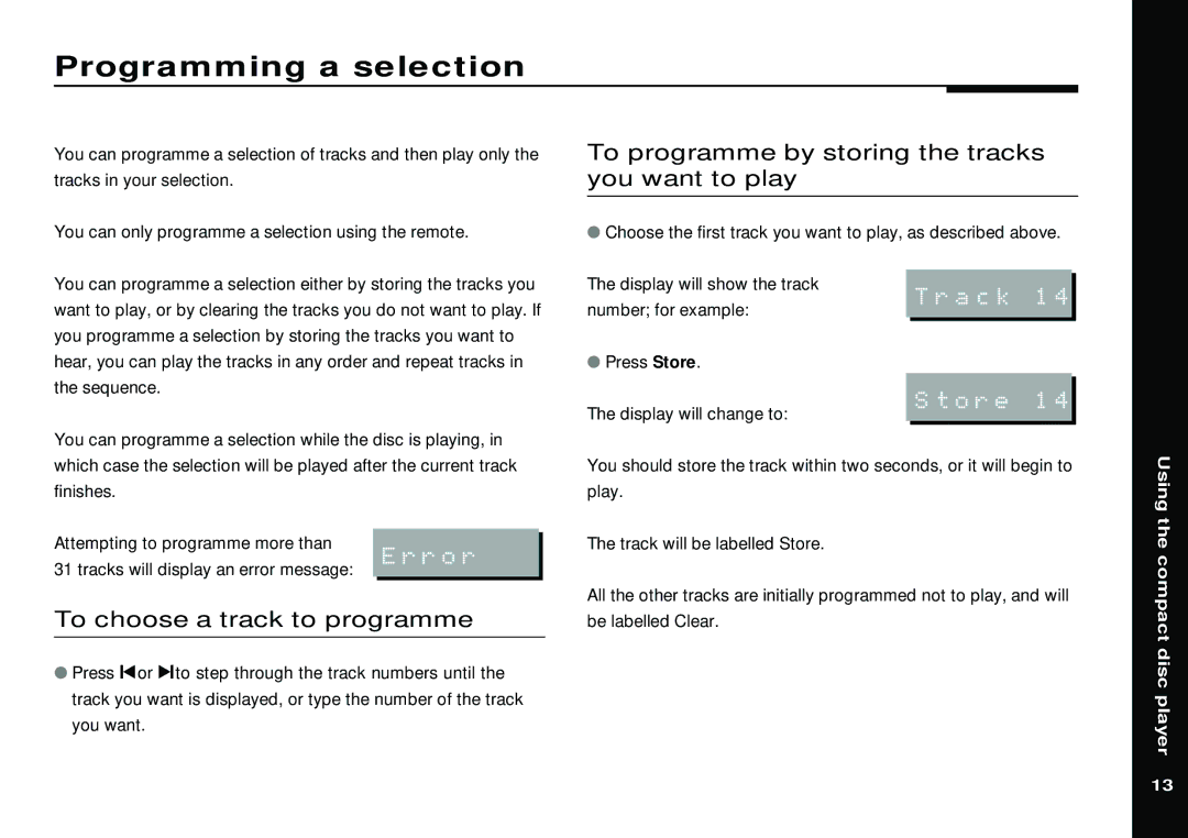 Meridian America 588 manual Programming a selection, To programme by storing the tracks you want to play 