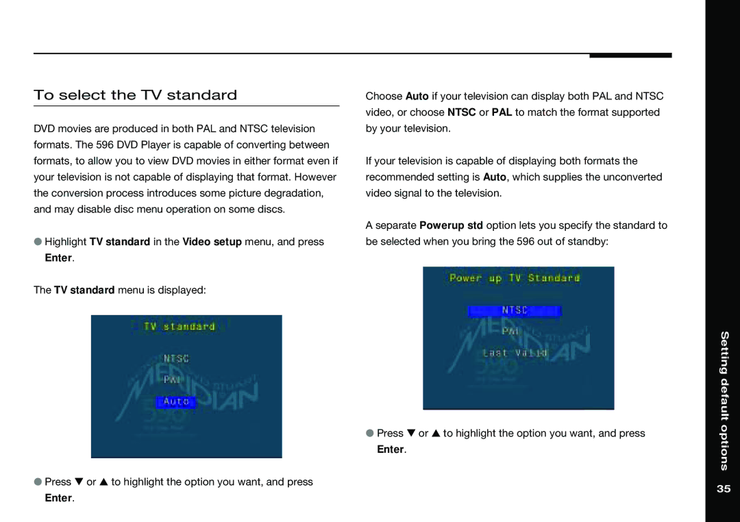 Meridian America 596 manual To select the TV standard 