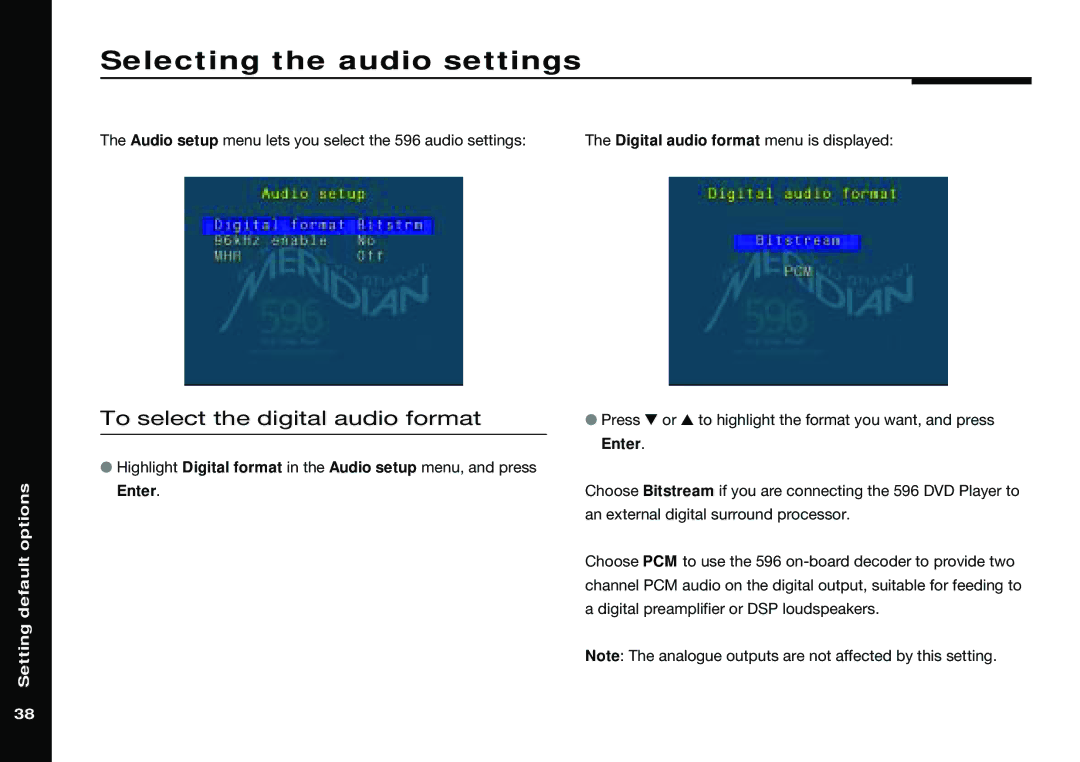 Meridian America 596 manual Selecting the audio settings, To select the digital audio format 