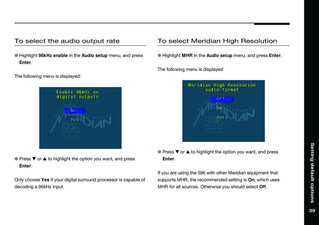 Meridian America 596 manual To select the audio output rate, To select Meridian High Resolution 