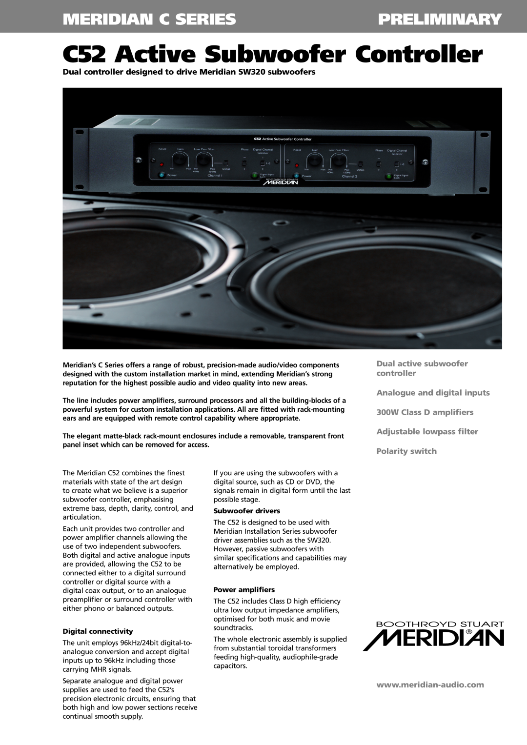 Meridian America C52 specifications Meridian C Seriespreliminary, Dual active subwoofer controller, Digital connectivity 