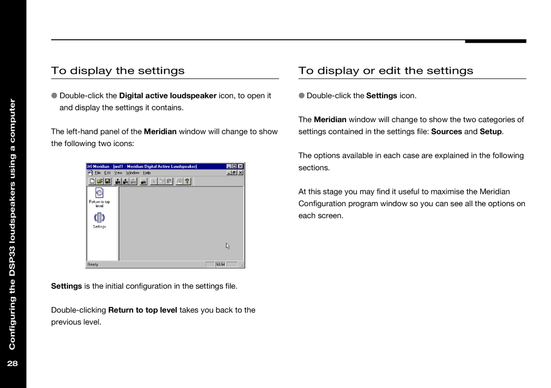 Meridian America DSP33 manual To display the settings, To display or edit the settings 