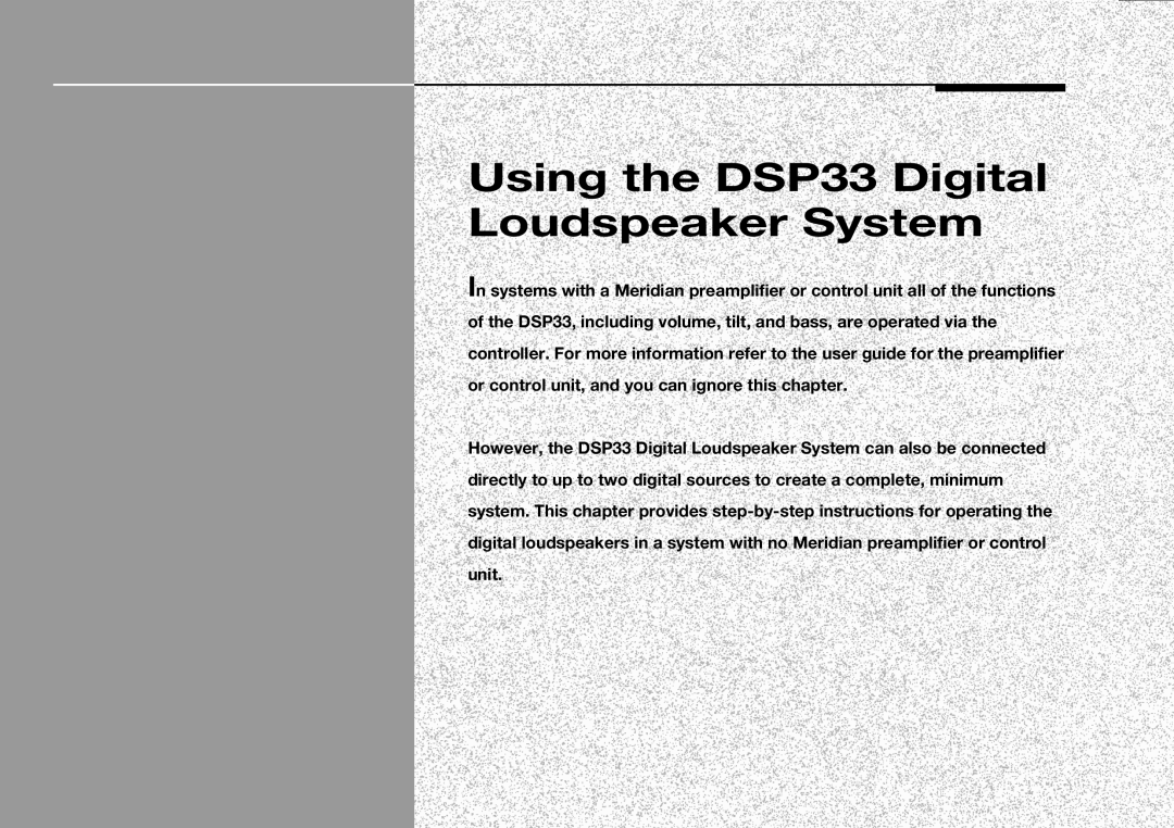 Meridian America manual Using the DSP33 Digital Loudspeaker System 