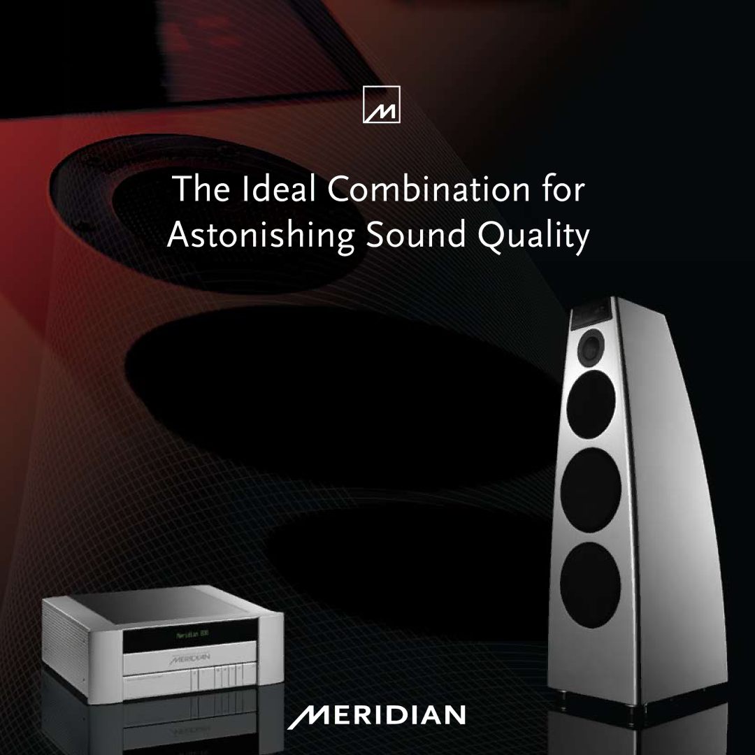 Meridian America DSP7200 manual Ideal Combination for Astonishing Sound Quality 