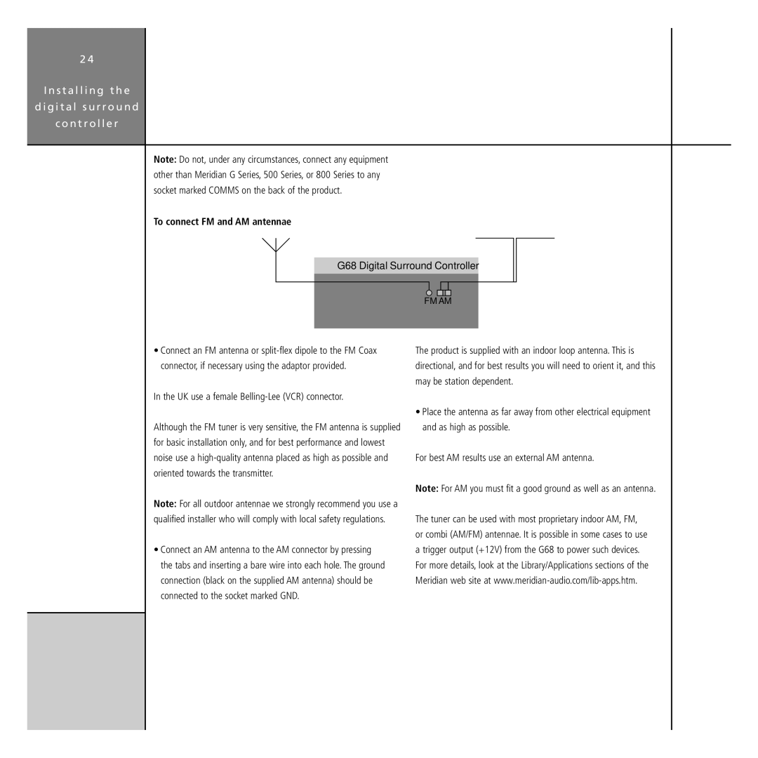 Meridian America G68 manual To connect FM and AM antennae, UK use a female Belling-Lee VCR connector 