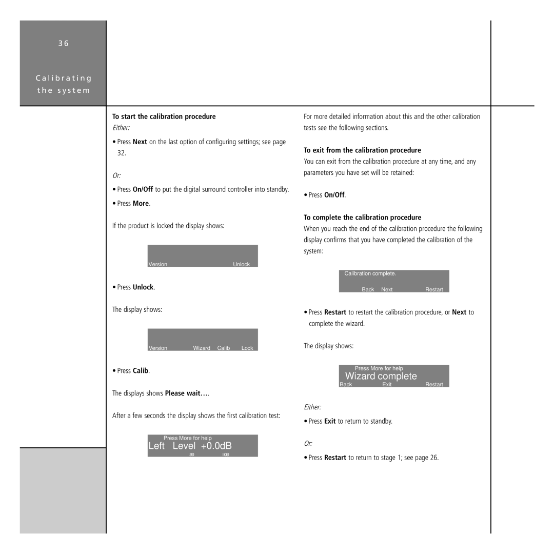 Meridian America G68 manual Left Level +0.0dB, Wizard complete, To start the calibration procedure 