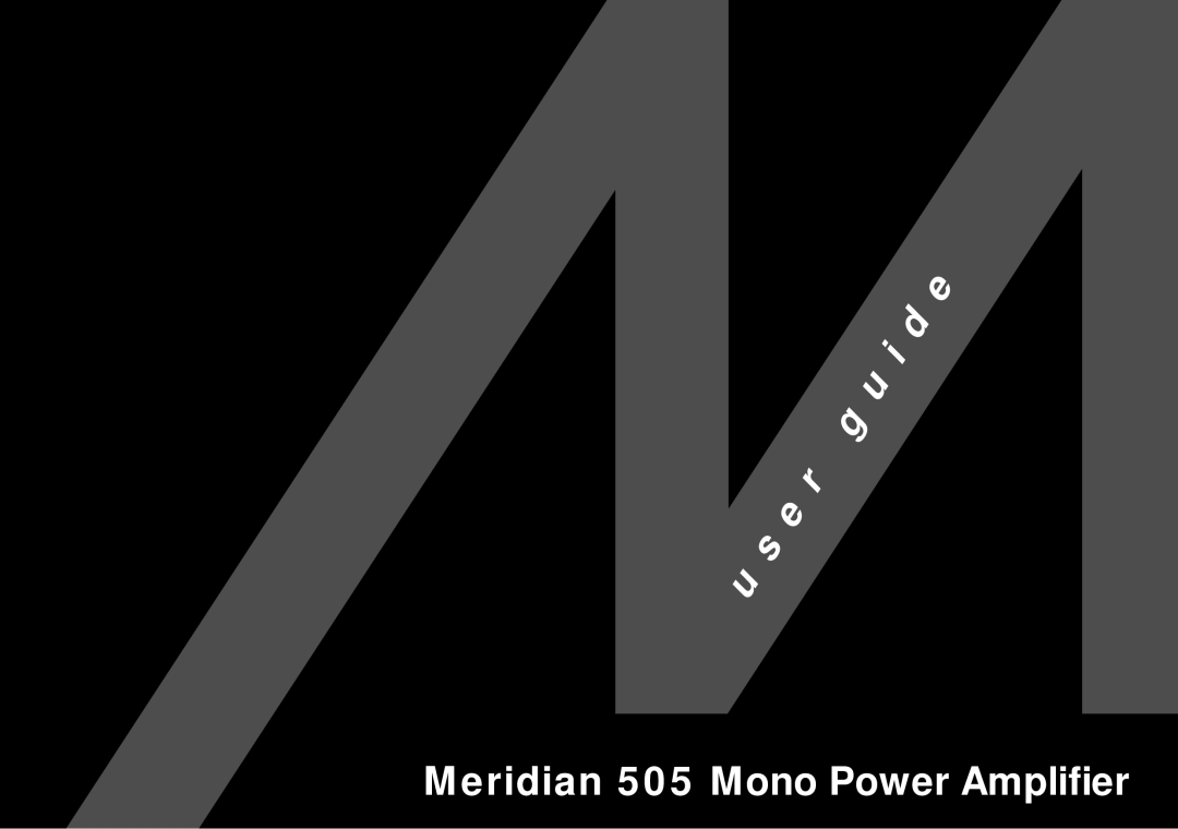 Meridian America manual Meridian 505 Mono Power Amplifier 