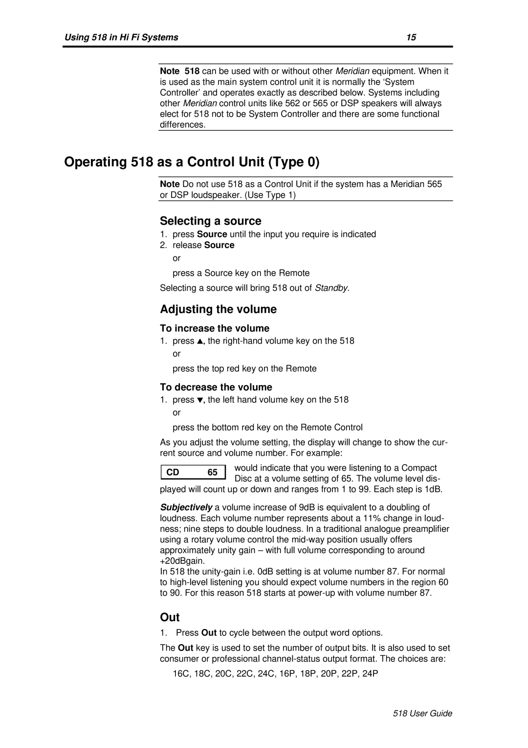 Meridian America Meridian 518 manual Operating 518 as a Control Unit Type, Selecting a source, Adjusting the volume, Out 
