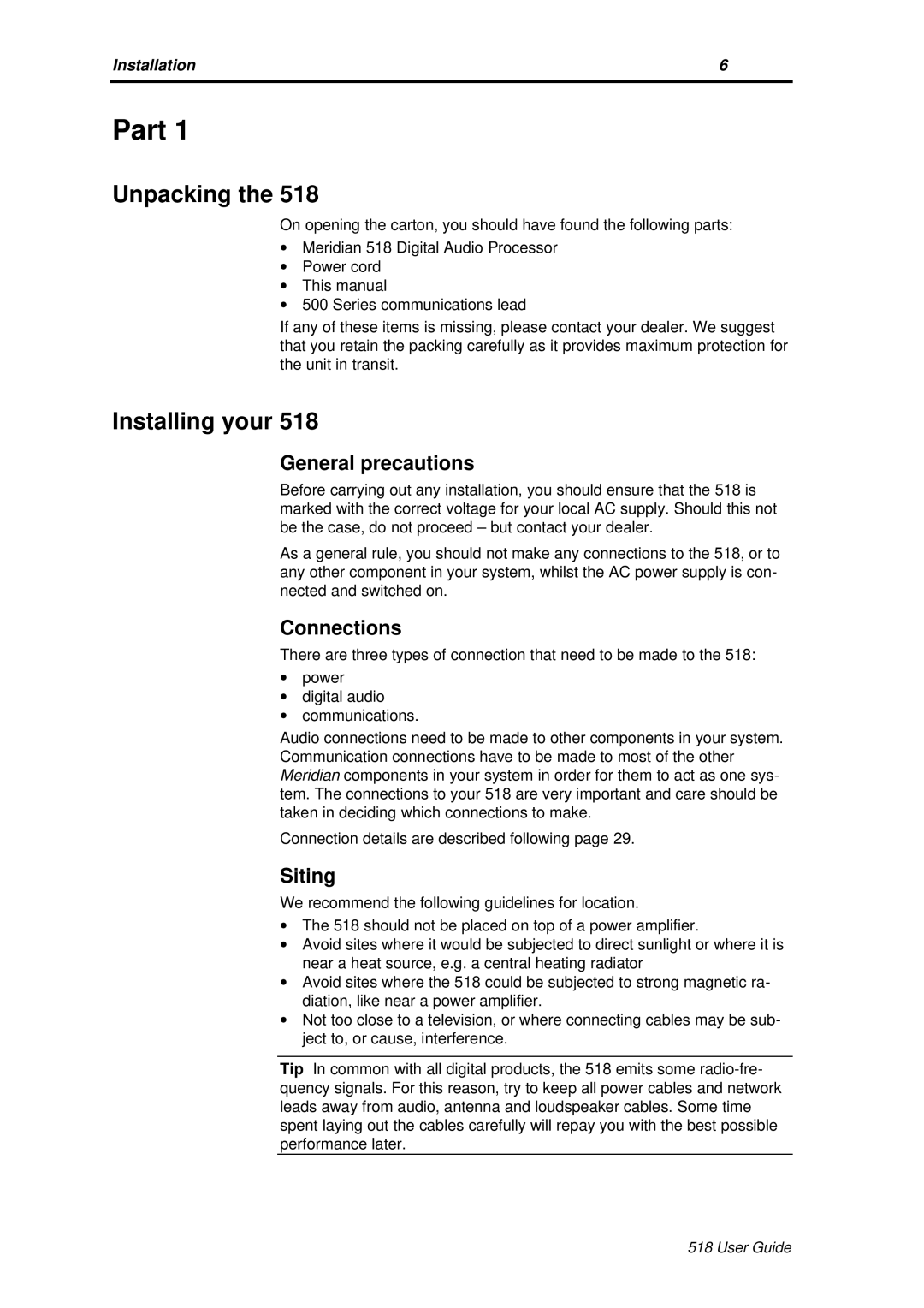 Meridian America Meridian 518 manual Unpacking, Installing your, General precautions, Connections, Siting 